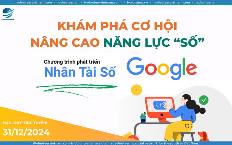 Chương Trình Phát Triển Nhân Tài Số 2024 Từ Google Cho Người Trẻ Việt Nam