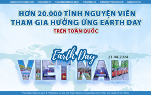 Xanh Việt Nam Tuyển Hơn 20.000 Tình Nguyện Viên Tham Gia Chiến Dịch “Earth Day Việt Nam 2024”