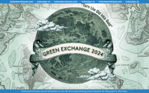 GREEN EXCHANGE 2024: “TURN THE OLD INTO GOLD” CHÍNH THỨC MỞ ĐƠN TUYỂN TNV
