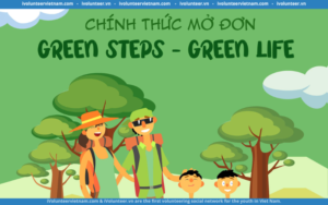 Tổ Chức ESTV – Eco & Sustainable Tourism Vietnam Chính Thức Mở Đơn Cuộc Thi “Green Steps – Green Life”