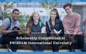 Tham Gia Cuộc Thi Scholarship Competition Tại SWISSAM International University 2024