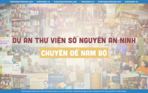 Cơ Hội Trở Thành Tình Nguyện Viên Của Thư Viện Số Nguyễn An Ninh – Chuyên Đề Nam Bộ 2024