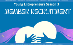 Dự Án Phi Lợi Nhuận Young Entrepreneurs Chính Thức Mở Đơn Tuyển Thành Viên Mùa 3