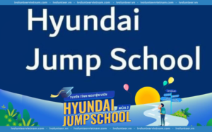 Chương Trình Tình Nguyện Giáo Dục Hyundai Jump School Tuyển Tình Nguyện Viên Mùa 5
