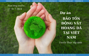 Tổ Chức Bảo Tồn Động Vật Hoang Dã Việt Nam Mở Đơn Tuyển Thực Tập Sinh Năm 2024