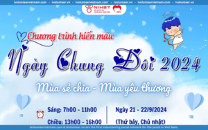 Chương Trình Hiến Máu “Ngày Chung Đôi 2024” Mở Đơn Đăng Ký