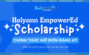 Mở Đơn Đăng Ký Học Bổng Holyann EmpowerEd Scholarship – Cơ Hội Đặc Biệt Cho Những Ước Mơ Du Học Mỹ