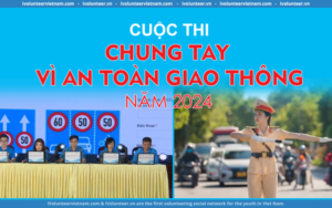 Phát Động Cuộc Thi ‘Chung Tay Vì An Toàn Giao Thông 2024’ 