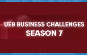 Cuộc thi UEB Business Challenges Chính Thức Mở Đơn Đăng Ký Tham Gia