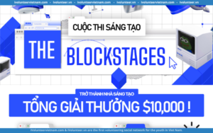 The Blockstages: Sân Chơi Sáng Tạo Đã Chính Thức Mở Đơn Đăng Ký Tham Dự&nbsp;