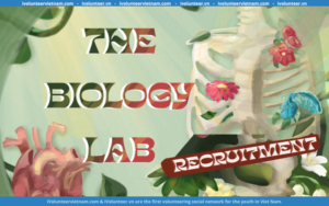 Dự Án Về Sinh Học The Biology Lab Chính Thức Mở Đơn Tuyển Thành Viên Mùa 3