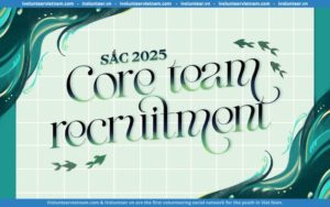 Mở Đơn Tuyển Core Team SẮC 2025