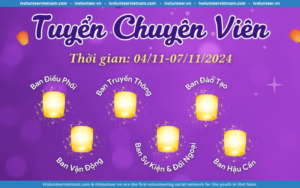 Chương Trình Tình Nguyện “Sống Để Yêu Thương 2024” Mở Đơn Đăng Ký Chuyên Viên