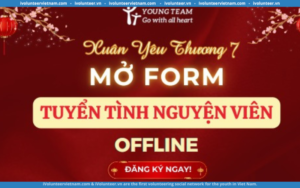 Young Team Tìm Kiếm Tình Nguyện Viên Offline Chương Trình “Xuân Yêu Thương Lần Thứ 7” 