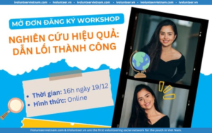 Workshop “Nghiên Cứu Hiệu Quả – Dẫn Lỗi Thành Công” Chính Thức Mở Đơn Đăng Ký