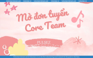 Dự Án PulseZ – Nhịp Điệu GenZ Tuyển Core Team 2025