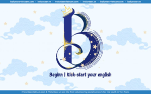 Beginn – Kick Start Your English Mở Đơn Tuyển Ban Điều Hành Gen 2.0